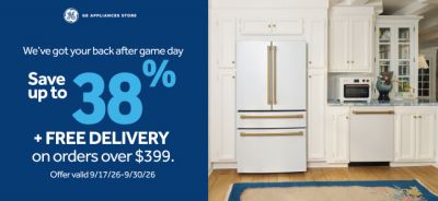 Up to 38% off select major appliances and FREE DELIVERY on orders over $399.*