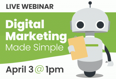 Digital Marketing Made Simple, Thursday, April 3, at 1 p.m. ET